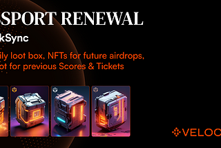 Passport Renewal : Free daily loot box, NFTs for future airdrops, Snapshot for previous Scores &…
