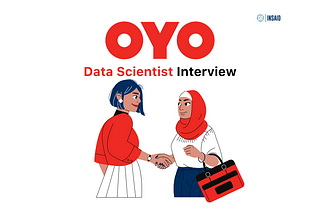 101 guide to OYO Rooms Data Scientist Interview 2022