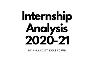 Internship Analysis 2020–21, IIT Kharagpur
