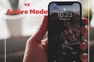 IDEL vs ACTIVE Mode