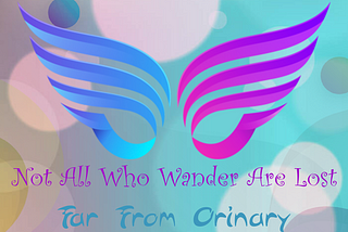 logo for Far From Ordinary, notallwhowanderarelost.ca
