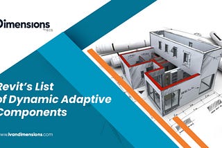 Revit’s List of Dynamic Adaptive Components