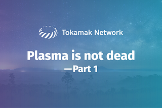 Plasma is not dead — Part 1(EN)