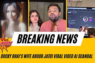 Ducky Bhai’s Wife Aroob Jatoi Viral Video AI Scandal