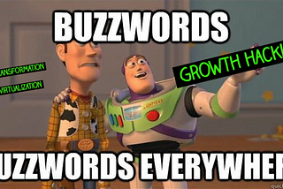 Growth Hacking - Unbuzzing The Buzzword!