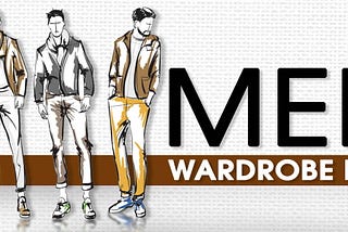 Wardrobe Essentials You Must Have