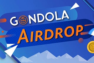 Gondola Airdrop Campaign