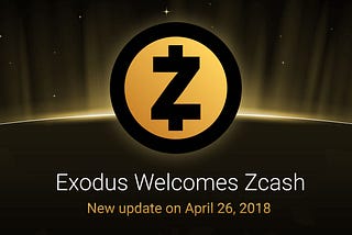 Exodus Adds ZCash