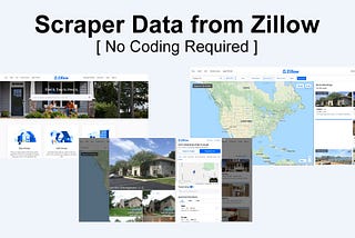 How To Scraper Zillow Data For Free [No Coding Required]