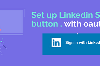 How to set up Linkedin SignIn- Login button so you can integrate it in your app (the whole…
