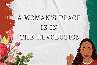 Returning to the Radical Roots of International Women’s Day: Until the day that we are all free.