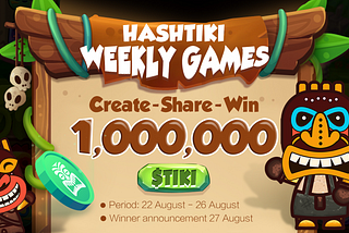 HASHTIKI WEEKLY GAMES