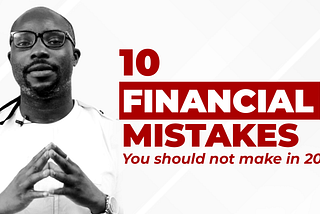 AVOID THESE FINANCIAL MISTAKES IN 2021