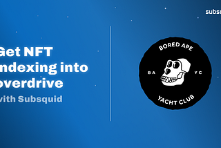 Speed up NFT indexing with Subsquid