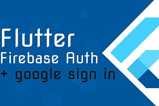 Flutter: Google Sign-In Authentication using Firebase