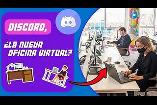 Discord, la nueva oficina virtual