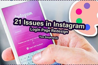 🎨 Redesigning Instagram Login Page, Part 1; 21 Issues I Found and How to Fix Them