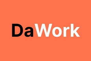 DaWork-Story of building it from scratch