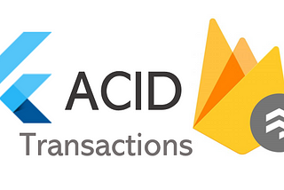 Firestore Transactions for ACID operations — Flutter