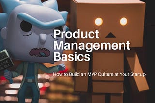 Product Management in a Nutshell — How Startups Win