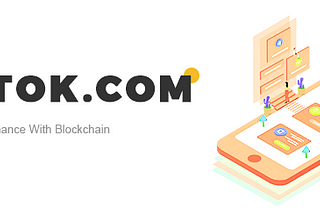 BITTOK.COM,Create Better Finance With Blockchain