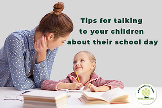 Tips for talking to your children about their school day — Alpha Montessori DFW