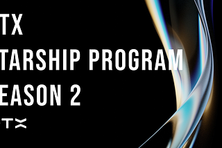 DTX Starship Program Season 2 is LIVE