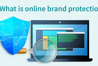 What is digital brand protection