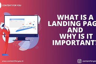 What is a Landing Page and Why it is Important