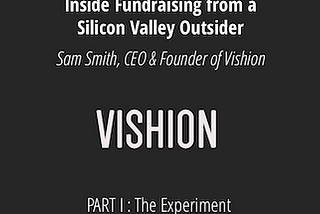 Inside Fundraising from a Silicon Valley Outsider (Introduction)