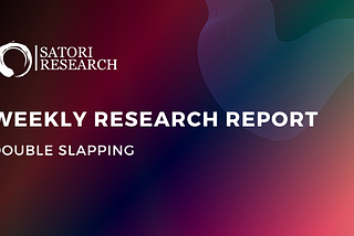 Weekly Research Report: DOUBLE SLAPPING