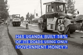 Did Uganda construct 58% of its roads in 2018 without donor aid?