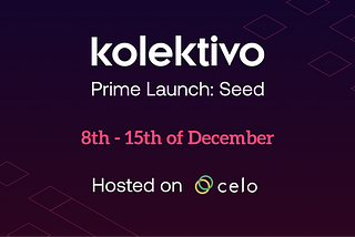 Prime Launch to support the Kolektivo Seed on Celo