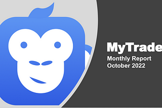 MyTrade October 2022 Monthly Report