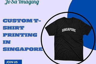 Stylish Statements: Unleashing Your Creativity with Custom T-shirt Printing in Singapore