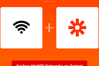 Social Wi-Fi Marketing Automation Just Got An Upgrade With MyWiFi Networks and Zapier