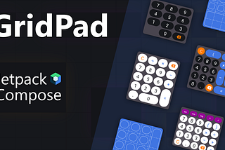 Introducing GridPad — Jetpack Compose Layout for Grid-Based UI