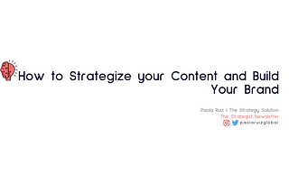 Strategize your content and build your brand