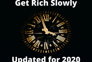 Get Rich Slowly — 2020 Edition