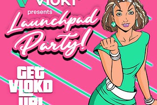 Get Vlokd Up with Vlokr Pre-sale and Launchpad Party — June 1!