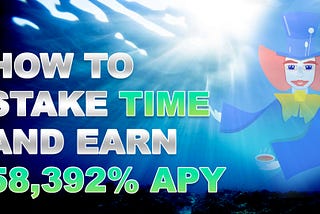 How to Stake TIME Using Wonderland.Money And Earn 58,027% APY