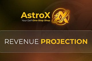 AstroX: A Multifaceted Revenue Powerhouse for the Web3 Era
