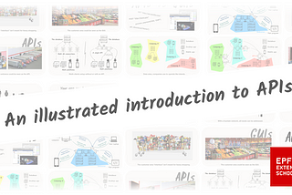 An illustrated introduction to APIs