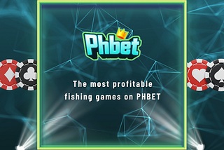 The most profitable fishing games on PHBET