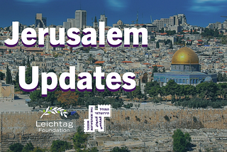 Jerusalem Updates