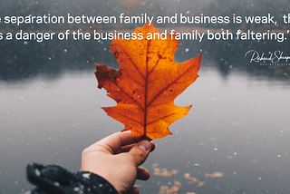 In succession, family and business must be separated.