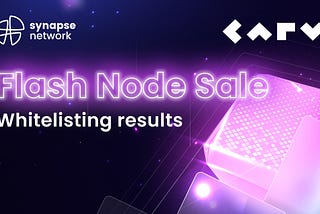 CARV Flash Node Sale Whitelisting results