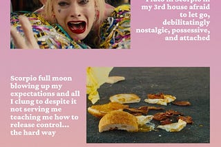 Full Moon in Scorpio: I Was a Hung-Over Harley Quinn And All I Wanted Was a Reliable Egg Sandwich