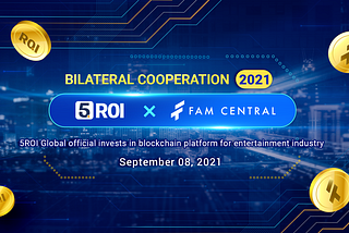 5ROI Global Officially Invests In FAM Central