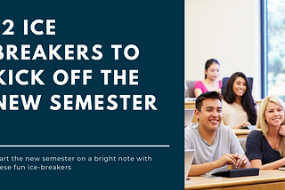 12 icebreakers for the college classroom | Infographic by Acadly
